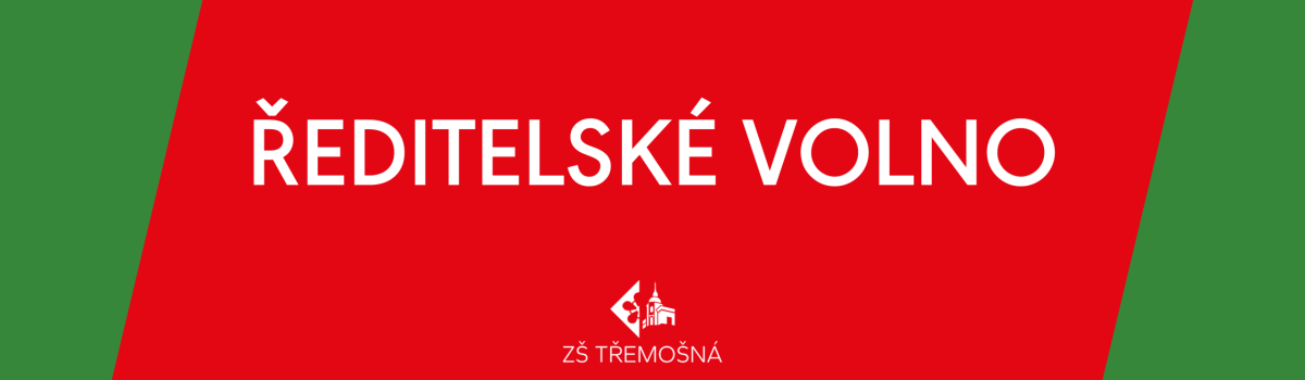 ŘEDITELSKÉ VOLNO